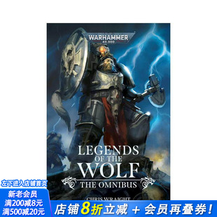 【预售】战锤40K：狼之传说：合集 Legends of the Wolf: The Omnibus (Warhammer 40 000) 原版英文漫画书 正版进口书