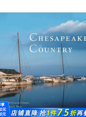 【预售】切萨皮克湾乡村 Chesapeake Country 原版英文旅行 正版进口书