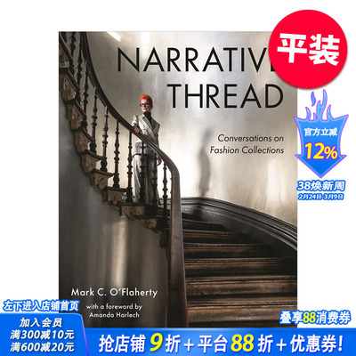 【预售】叙事线索： 时装与对话（平装） Narrative Thread: Conversations on Fashion Collections 原版英文时尚 正版进口书