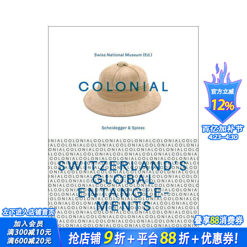 【预售】殖民：瑞士的全球纠葛 Colonial – Switzerland’s Global Entanglements 原版英文人文历史 正版进口书