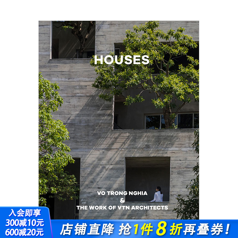 【现货】住宅:越南建筑师Vo Trong Nghia及VTN建筑事务所作品 Houses建筑设计画册 英文原版进口 Oscar Riera Ojeda