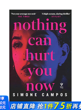 【预售】没有什么能伤害你了(平装版） Nothing Can Hurt You Now 原版英文文学小说 正版进口书
