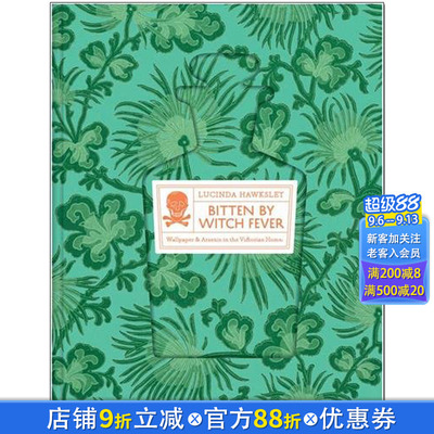 【现货】Bitten By Witch Fever: Wallpaper & Arsenic in the Victorian Home，迷上巫女热：维多利亚时代的墙纸