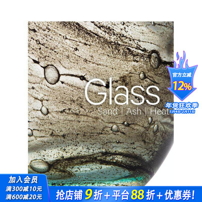 【预售】玻璃：新奥尔良艺术博物馆 Glass: Sand， Ash， Heat: New Orleans Museum of Art 原版英文艺术画册画集 正版进口书