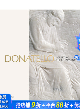 【预售】英文原版 多纳泰罗：塑造文艺复兴 Donatello : Sculpting the Renaissance 15至18世纪艺术 正版进口图书画册 善优图书