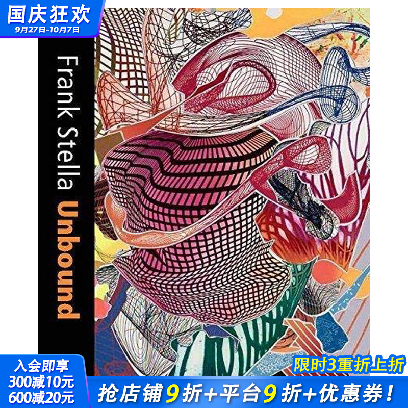 【预售】Frank Stella Unbound 弗兰克·斯特拉 释放：文学与版画 英文原版