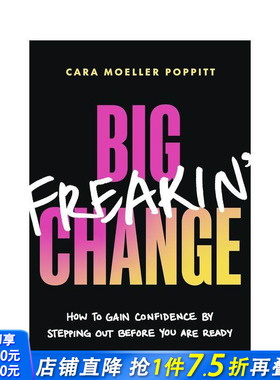 【预售】巨变：如何在未准备好时迈出一步 重拾自信 Big Freakin’ Change  提升行动 自信人生 原版英文心灵励志 正版进口书