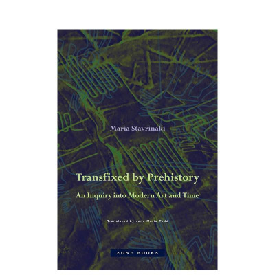 【预售】被史前所吸引：对现代艺术和时间的探索 Transfixed by Prehistory 原版英文艺术画册画集 正版进口书 正版进口图书