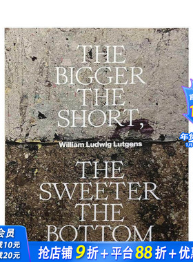 【预售】空头越大,底部越甜 The Bigger the Short, the Sweeter the Bottom， 英文艺术 正版进口书画册