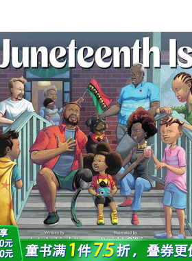 【现货】六月节 黑奴解放日 Juneteenth Is 英文儿童插画故事绘本 进口童书