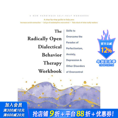 【预售】彻底开放的辩证行为疗法：助你战胜抑郁、焦虑、孤独、完美主义等困扰的技能 The Radically Open 原版英文 正版进口书