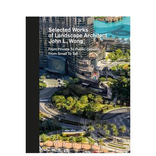 Series 现货 英文设计进口书 Masterpiece 景观建筑师John.L.Wong精选作品 Selected Architect Landscape Works 书盒版
