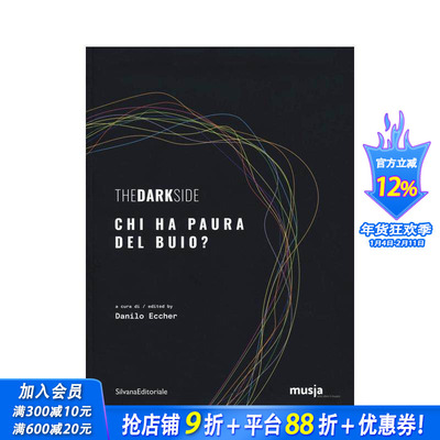 【预售】黑暗面：谁惧怕黑暗？ 罗马穆斯亚博物馆同名展览图录 The Dark Side  原版英文艺术画册画集 正版进口书