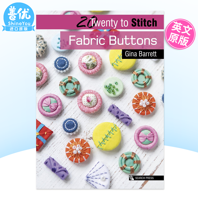 【现货包邮】20 to Stitch Fabric Buttons学习织物制作20个纽扣设计图书 英文原版怎么样,好用不?