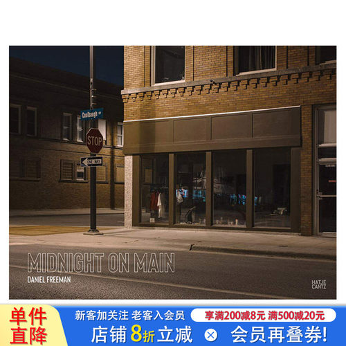 【现货】丹尼尔·弗里曼：午夜街道 Daniel Freeman: Midnight on Main 城市夜景拍摄 Hatje Cantz 英文原版进口画集