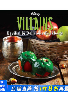 【预售】迪士尼：恶棍们的食谱 Disney Villains: Devilishly Delicious Cookbook 原版英文餐饮生活美食 正版进口书