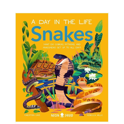 【现货】【动物的一天】蛇 【A Day in the Life】Snakes 精装英文儿童插画故事科普绘本 进口童书