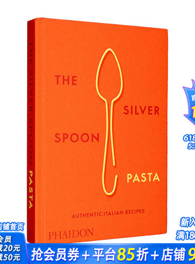 【预售】银勺子意大利面：正宗意大利食谱 The Silver Spoon Pasta: Authentic Italian Recipes 原版英文餐饮美食 正版进口图书