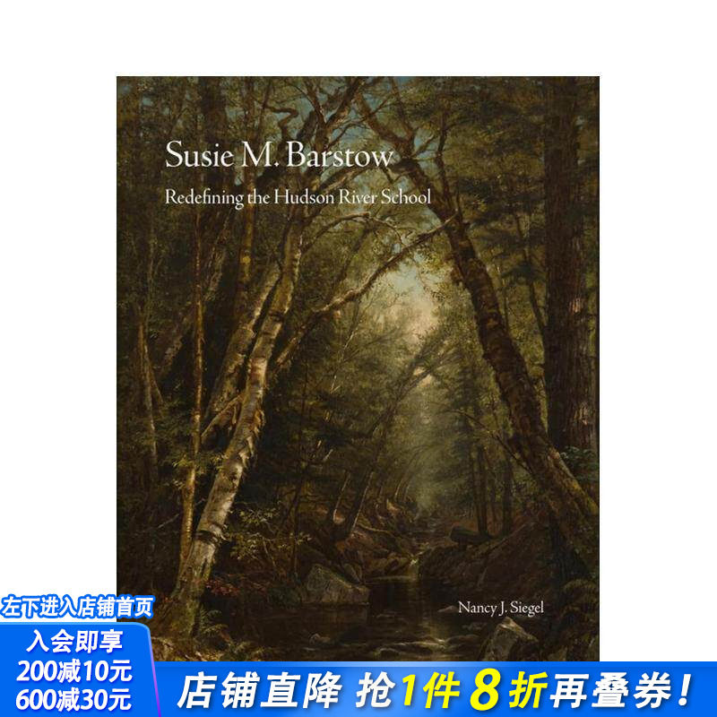 【预售】【北境之光】苏西·M·巴斯托：被遗忘的哈德逊河派女画家 Susie M. Barstow 原版英文艺术画册画集 正版进口书