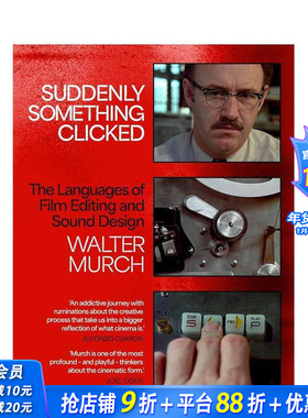 【预售】突然顿悟:电影剪辑和声音设计的语言Suddenly Something Clicked英国病人教父冷山 奥斯卡奖得主Walter Murch英文进口书