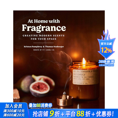 【现货】家有香氛:为居家点燃美好 At Home with Fragrance: Creating Modern Scents for Your Space  英文原版 闻香熏香蜡烛