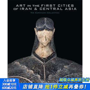 the Asia 现货 First 艺术：萨里哈尼收藏 英文艺术画册 Central Cities 正版 Iran Art and 伊朗和中亚城市 进口书