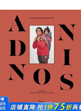 【现货】安樶斯人:邂逅秘鲁库斯科 Andinos : Encounters in Cusco 英文原版进口肖像摄影