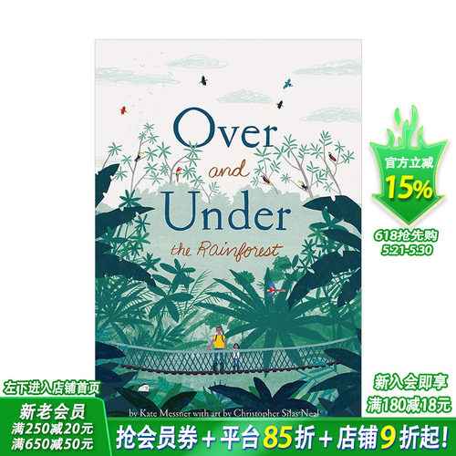 【预售】【之上和之下】雨林Over and Under the Rainforest 5-8岁少儿STEM自然地理科学课外科普书 英文绘本 Kate Messner