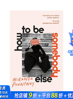 【预售】如何成为别人 How to Be Somebody Else 原版英文文学小说 正版进口书