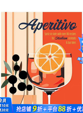 【现货】意式开胃时光：80道经典意式餐前酒与佐酒小食 Aperitivo 英文餐饮 正版进口书