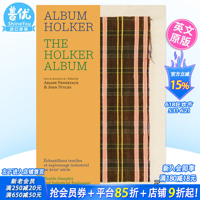 【预售】底出版 The Holker Album: Textile Samples and Industrial Espionage in the 18th Century 霍尔克相册 英文原版书籍