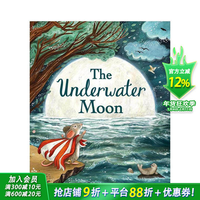 【预售】水月之下 The Underwater Moon 英文儿童插画故事绘本 进口童书魔法故事 社区力量