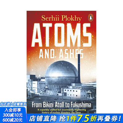 【预售】英文原版 原子与灰烬：从比基尼环礁到福岛 Atoms and Ashes: From Bikini Atoll to Fukushima 英文进口原版书籍