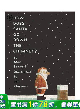 【预售】【Mac Barnett&Jon Klassen】圣诞老人如何下烟囱？平装 How Does Santa Go Down the Chimney? 英文儿童故事绘本进口书