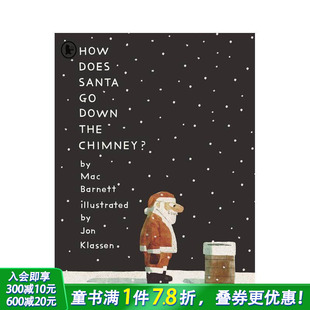 Barnett&Jon 英文儿童故事绘本进口书 Chimney? Santa 预售 Mac 圣诞老人如何下烟囱？平装 Klassen the How Down Does