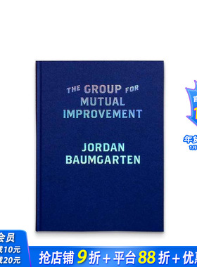 【现货】互助小组 美国摄影师Jordan Baumgarten The Group for Mutual Improvement 原版英文摄影 正版进口书