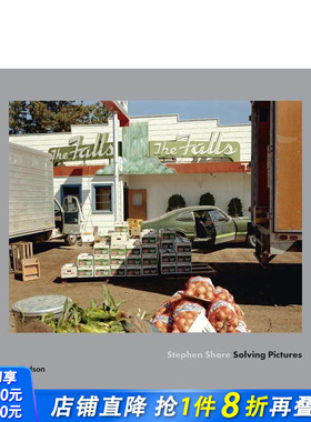 【现货】【T&H】Stephen Shore: Solving Pictures 斯蒂芬·肖尔 英文原版摄影大师作品集 正版进口艺术图书画册