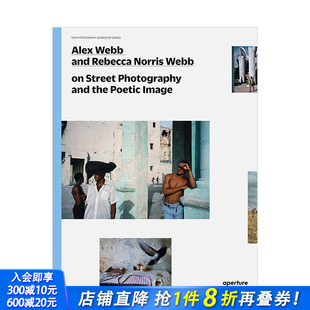 Alex Image Poetic 现货 亚历克斯·韦伯夫妇论街拍 Street and Webb the Rebecca Photographyand Norris