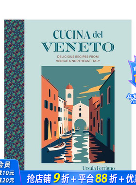 【预售】威尼托美食：来自威尼斯和意大利东北部的美味食谱 Cucina Cookbooks Cucina del Veneto英文餐饮生活美食 正版进口书