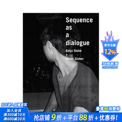 【预售】作为对话的序列 Sequence as a Dialogue 原版英文摄影作品集 正版进口书