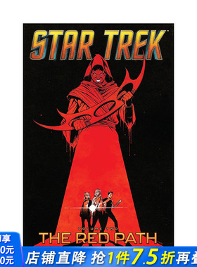 【预售】星际迷航 卷2 红色之路 Star Trek， Vol. 2: The Red Path 原版英文漫画书 正版进口书