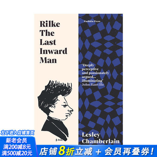 【预售】英文原版 里尔克：Z后的内心人 Rilke: The Last Inward Man 英文传记 正版进口书籍 善优图书