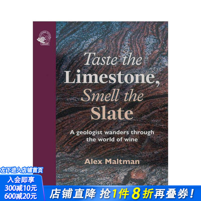 【预售】品味石灰岩，嗅闻板岩：一位地质学家的葡萄酒世界漫游 Taste the Limestone， Smell the Slate 英文餐饮美食正版进口书