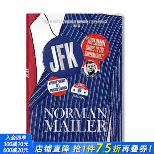 JFK 现货 Mailer 人来到 摄影师专辑摄影 肯尼迪 Superman Norman Supermarket the Comes 市英文原版 诺曼·梅勒