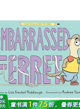 【预售】【情绪森林学校】尴尬的小雪貂 【Forest School of Big Feelings】Embarrassed Ferret 英文儿童插画故事绘本 进口童书