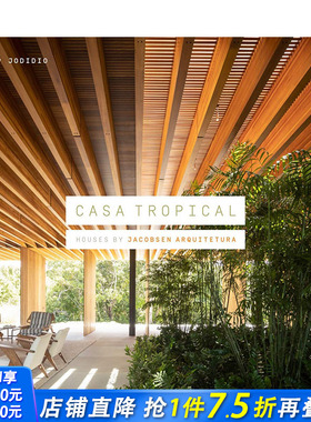 【现货】Casa Tropical热带家居 巴西建筑工作室Jacobsen Arquite