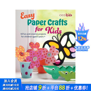 【预售】儿童简易纸艺 Easy Paper Crafts for Kids 原版英文手工制作 正版进口书
