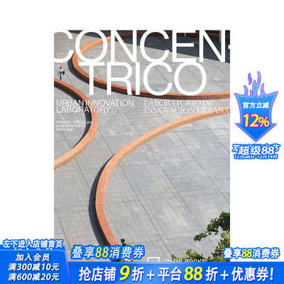 【预售】同心圆：城市创新实验室 Concéntrico :Urban Innovation Laboratory 原版英文建筑设计 正版进口书