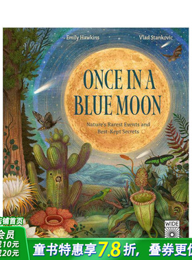 【现货】【地球奇珍】自然界罕见奇观与隐秘之谜 【Rare Wonders of Earth】Once in a Blue Moon 英文儿童插画科普绘本 进口童书