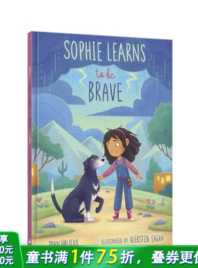 【现货】苏菲亚学着勇敢起来 Sophie Learns to Be Brave 英文儿童绘本 克服恐惧 暖心励志故事 原版正版进口图书籍